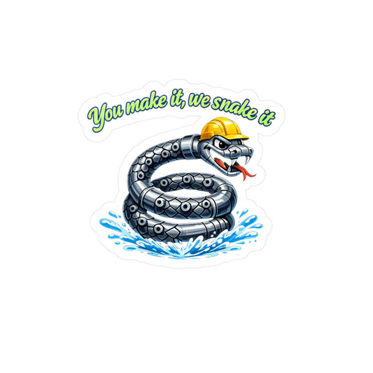 Plumber Sticker "You Make It, We Snake It" Funny Plumbing Decals Waterproof Vinyl for Laptop Water Bottle Pipefitter Steamfitter Gift
