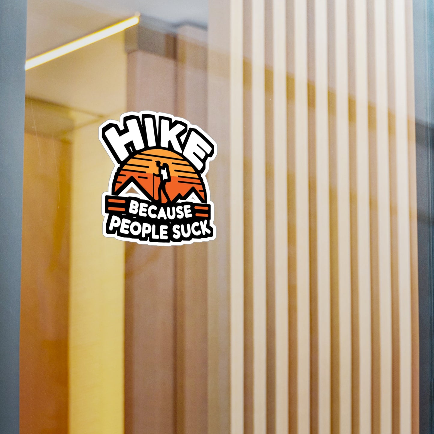 Hike Because People Suck - Hiking Sticker for Laptop Sticker. Water Bottle Sticker, Vinyl Hiker Decal - Hiking Gift