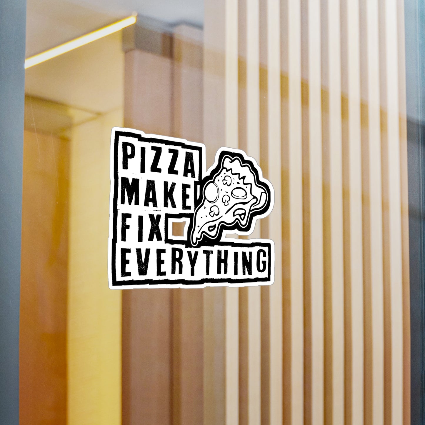 Pizza make fix everything - Pizza Sticker for Laptop Sticker. Water Bottle Sticker, Vinyl Pyramid Decal - Pizza Gift