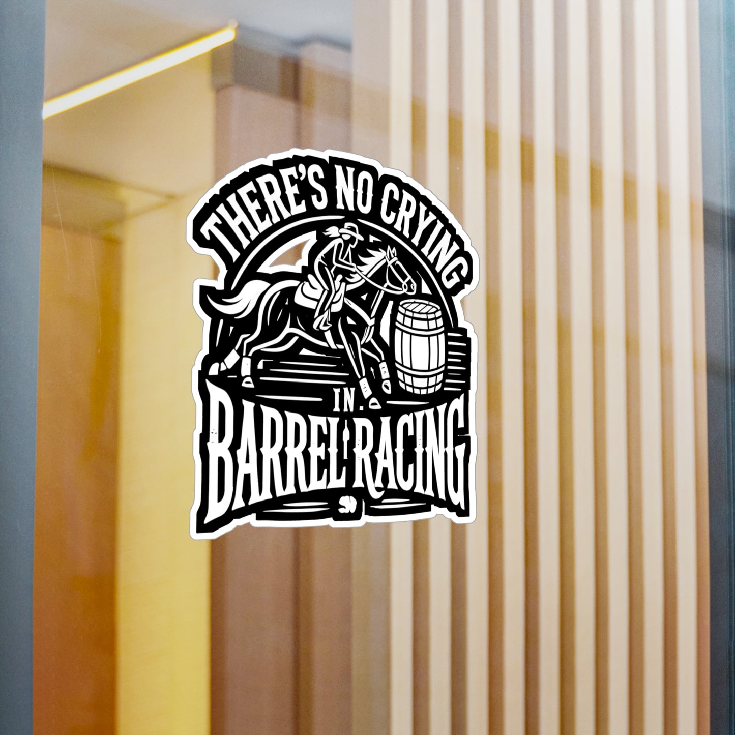 There's No Crying In Barrel Racing - Barrel-racing Sticker for Laptop Sticker. Water Bottle Sticker, Vinyl Horse Decal - Barrel-racing Gift