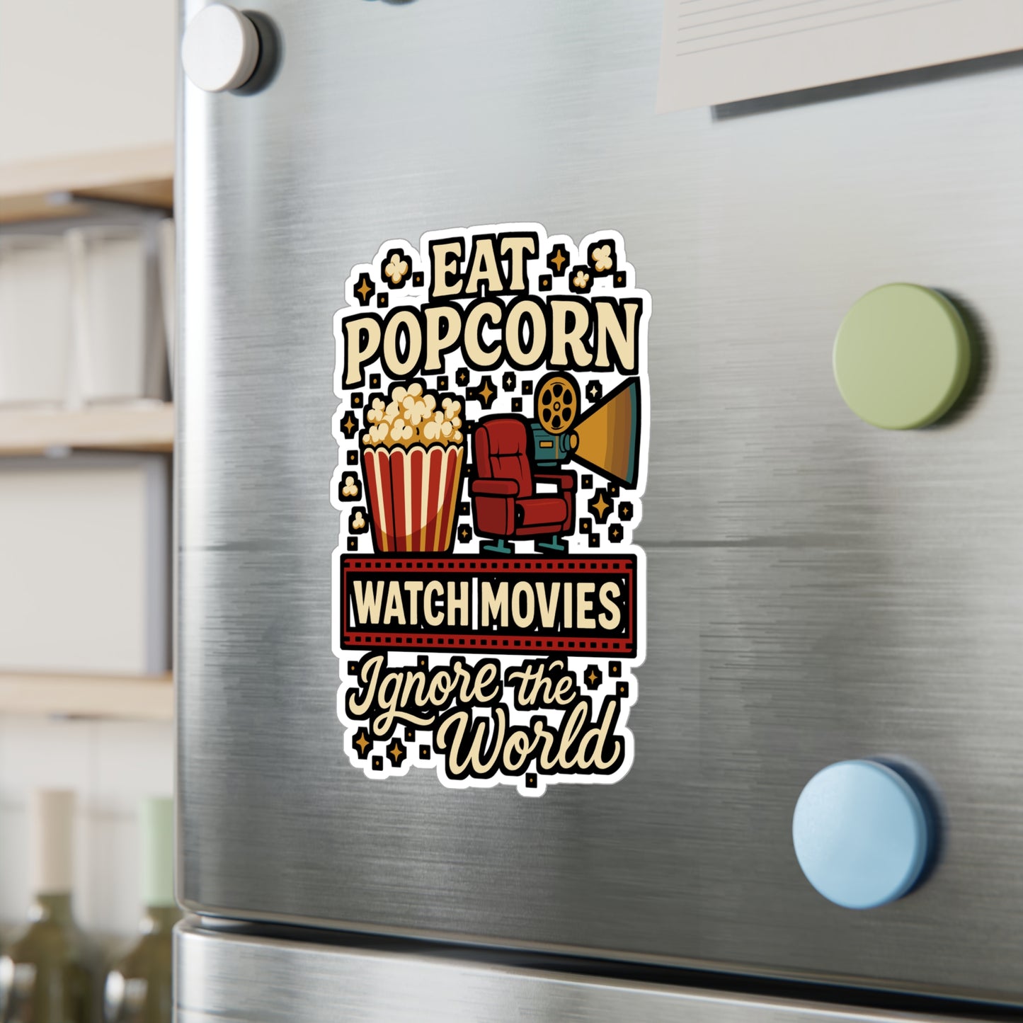 Eat Popcorn Watch Movies Ignore the World - Movies Sticker for Laptop or Water Bottle - Gift for Film Lovers, Movie Night Fans