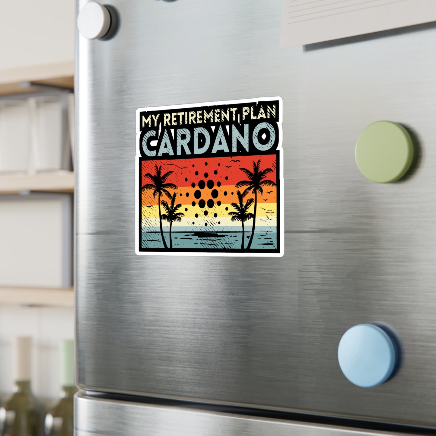 My Retirement Plan Cardano - Cryptocurrency Sticker for Window Laptop Sticker. Water Bottle Sticker, Vinyl Retired Decal - Cryptocurrency Gift