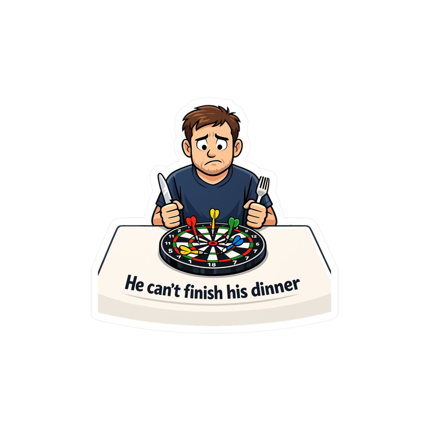 Dart Sticker He can’t finish his dinner Funny Drinking Team Design, Vinyl Waterproof decals for Laptop Water Bottle Dartboard Fans