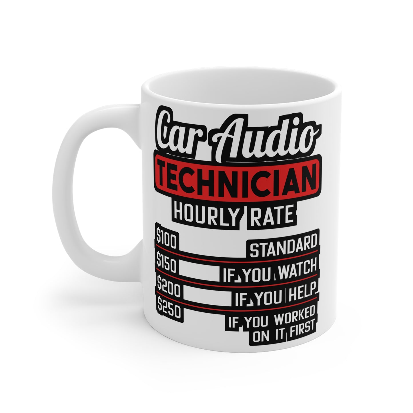 Car Audio Technician Hourly Rate - Car-stereo Mug for Coffee 11oz. Car-stereo Cup, White ceramic, Car-audio Mug - Car-stereo Gift