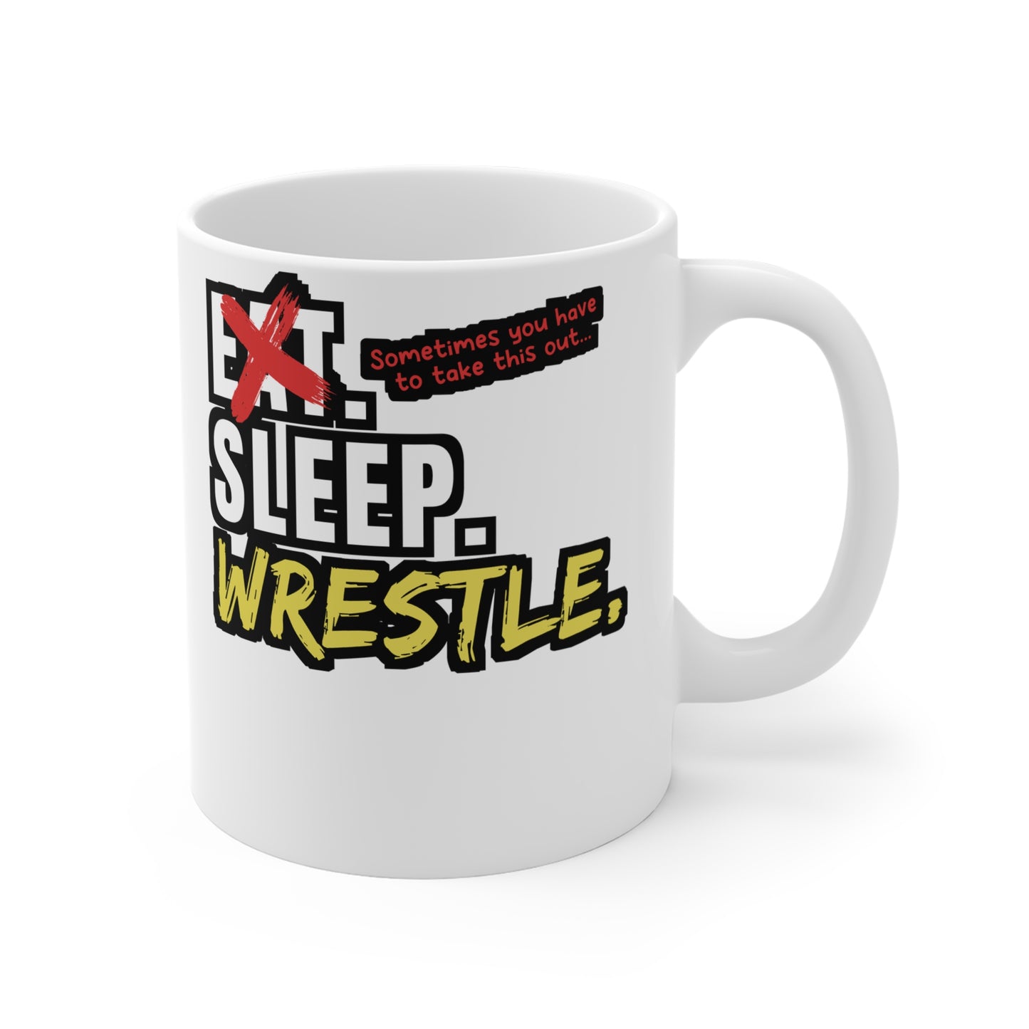 Eat Sleep Wrestle - Wrestle Mug for Coffee 11oz. Wrestle Cup, White ceramic, Wrestling Mug, Cradle Tea Cup - Wrestle Gift