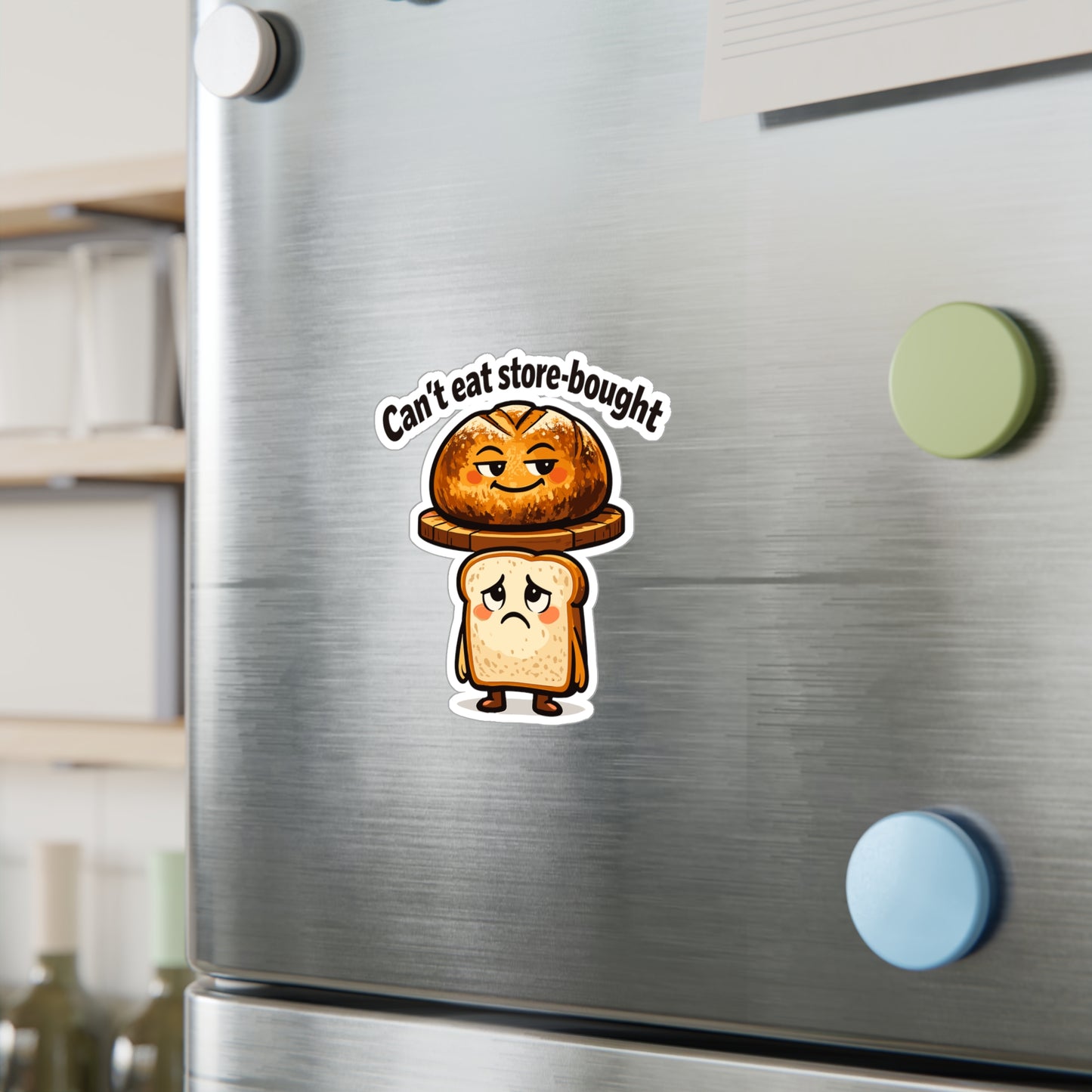 Baking Sticker Can't Eat Store-Bought Funny Sourdough Baker Vinyl Decals Waterproof for Laptop Water Bottle