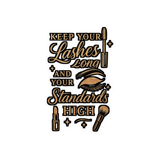 Keep Your Lashes Long and Your Standards High – Esthetician Vinyl Sticker for Laptop or Water Bottle | Skincare Lover Gift, Beauty Salon Decor