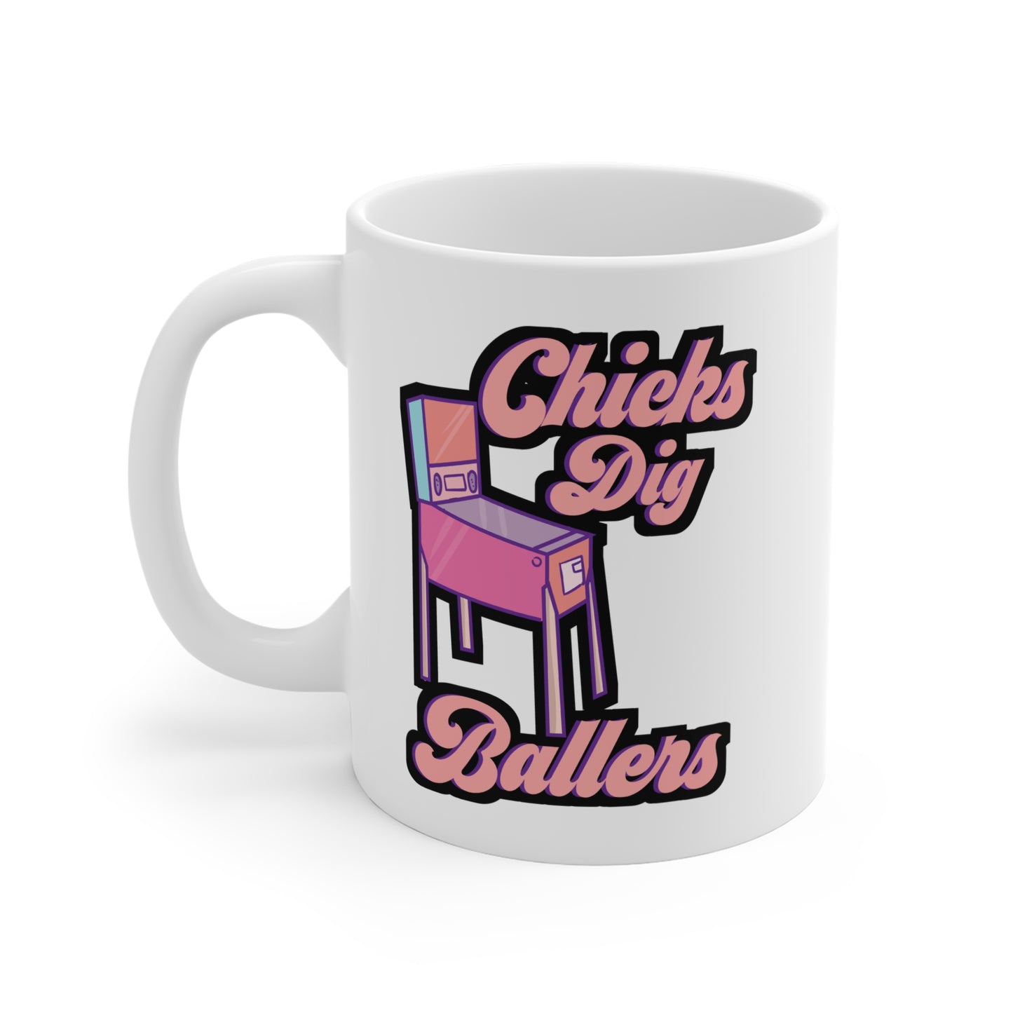 Chicks Dig Ballers - Pinball Mug for Coffee 11oz. Pinball Cup, White ceramic, Retro Mug, Vintage Tea Cup - Pinball Gift