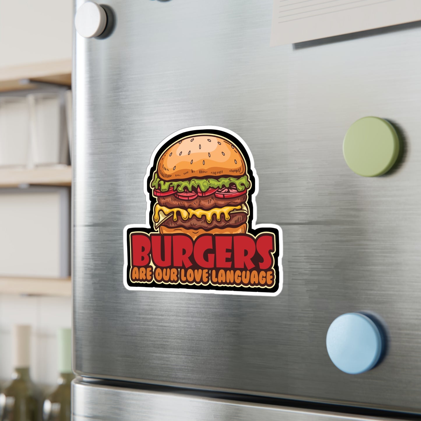 Burgers Are Our Love Language - Fastfood Sticker for Laptop Sticker. Water Bottle Sticker, Vinyl Fast food Decal - Fastfood Gift