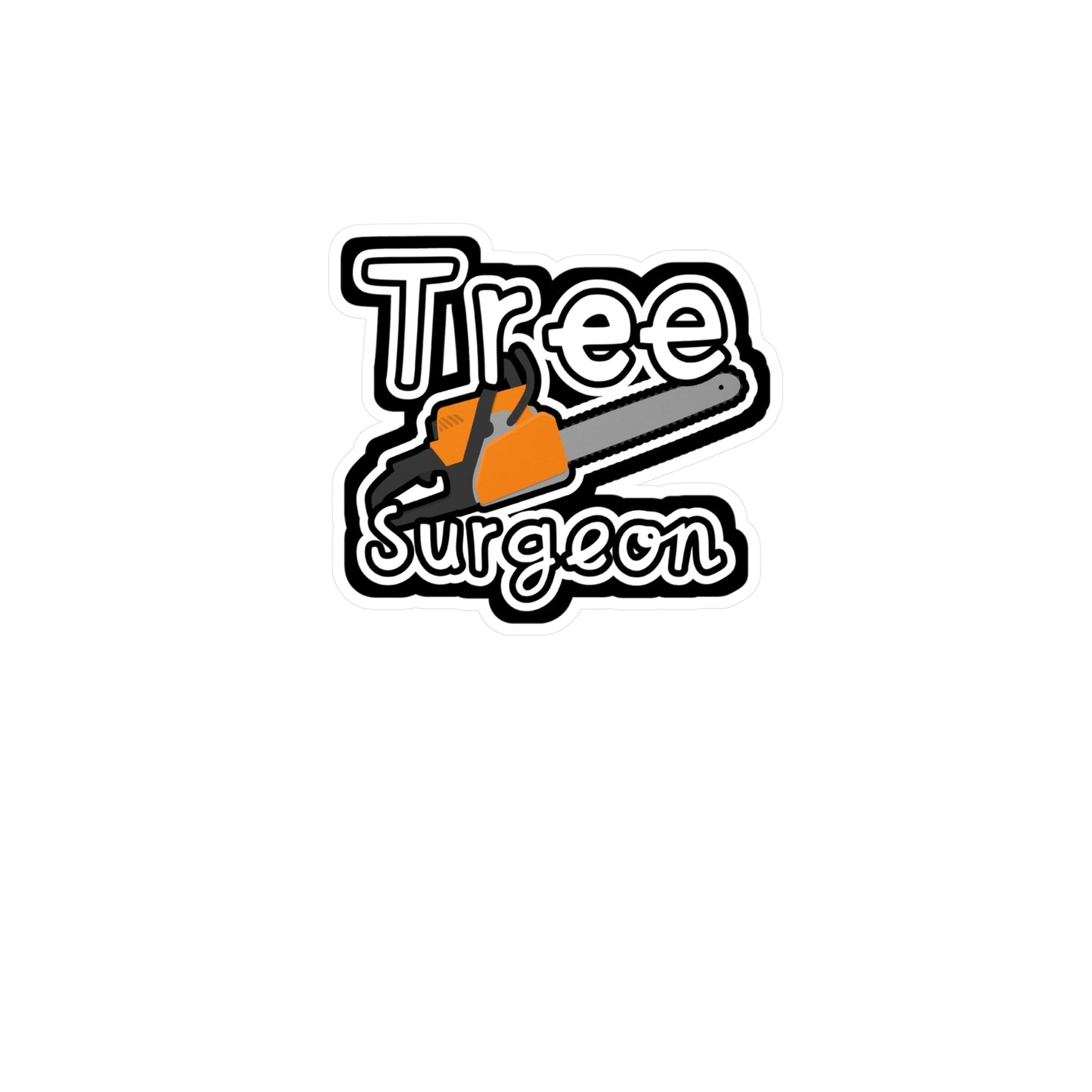 Tree Surgeon - Carpenter Sticker for Wall, Laptop, Window, Truck, Car Carpenter Gift Vinyl Hard hat Decal Sticker