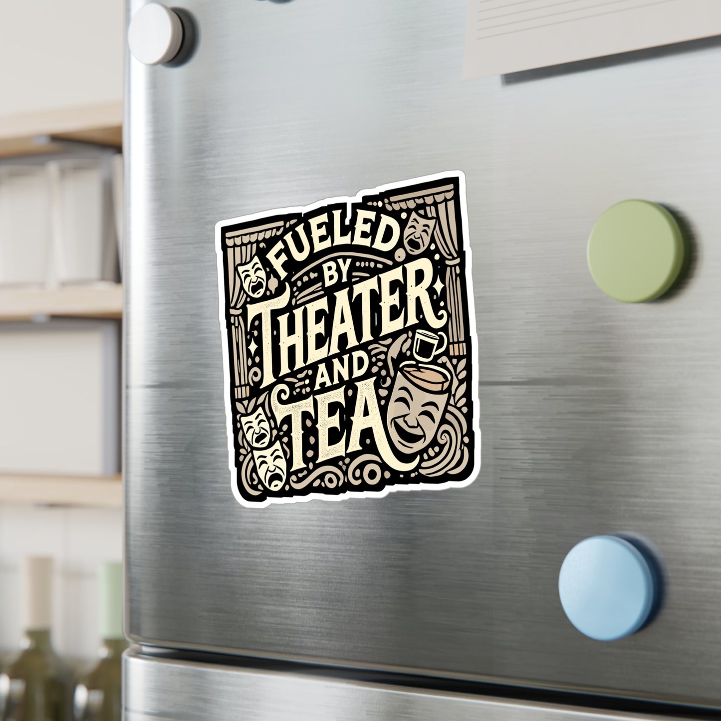 Fueled By Theater And Tea - Theater Sticker for Laptop Sticker. Water Bottle Sticker, Vinyl Musicals Decal - Theater Gift