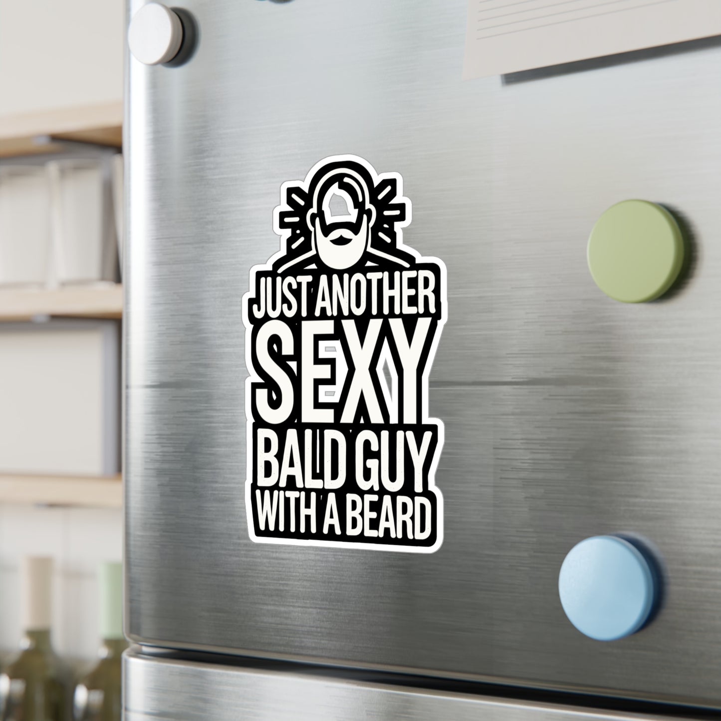 Just Another Sexy Bald Guy With A Beard - Bald Sticker for Laptop Sticker. Water Bottle Sticker, Vinyl Baldie Decal - Bald Gift