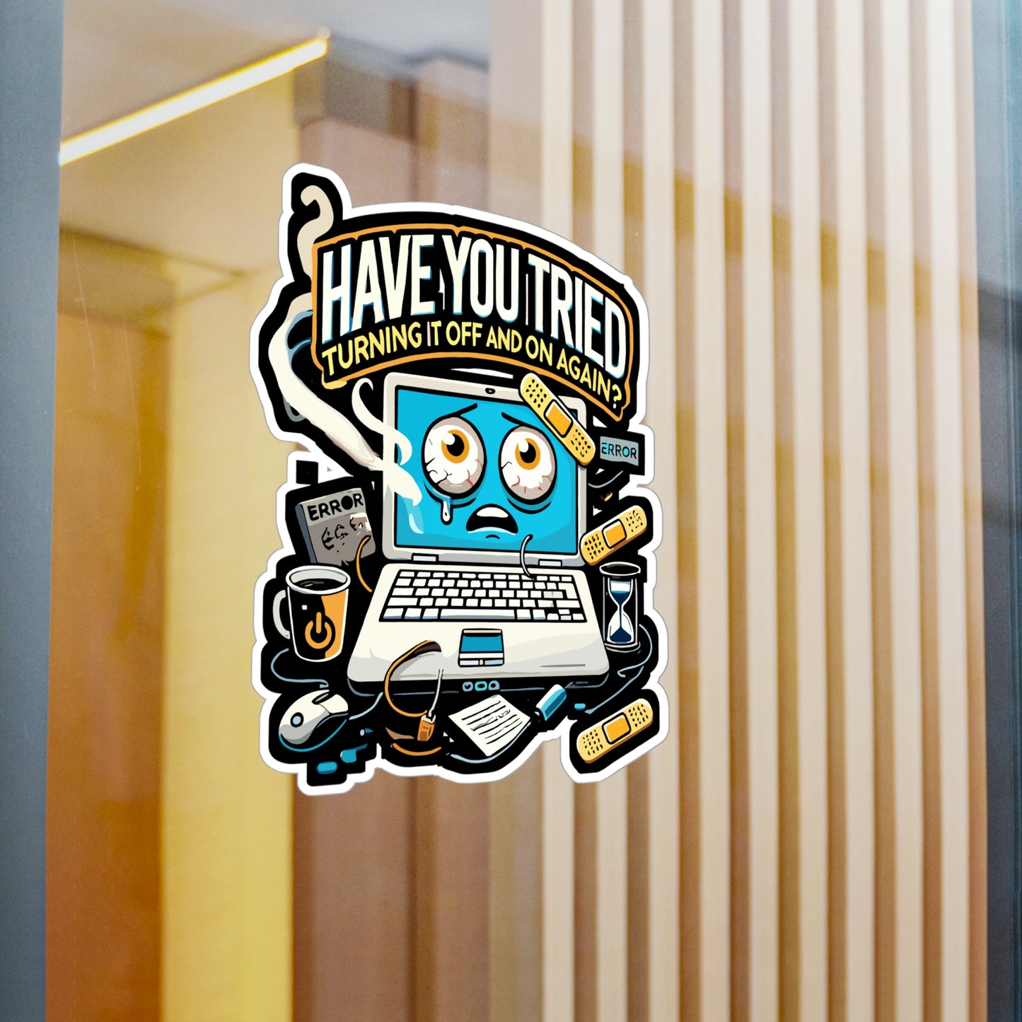 Have You Tried Turning It Off and On Again - IT support Sticker for Laptop Sticker. Water Bottle Sticker, Vinyl Funny tech shirt Decal - IT support Gift