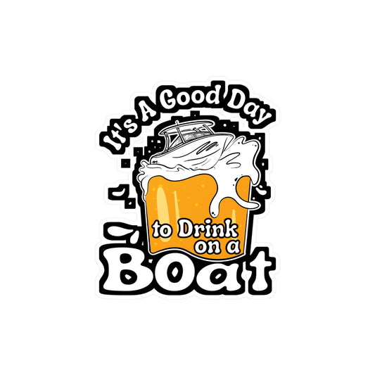 Drink On A Boat - Boating Sticker for Laptop Sticker. Water Bottle Sticker, Vinyl Pontooning Decal - Boating Gift