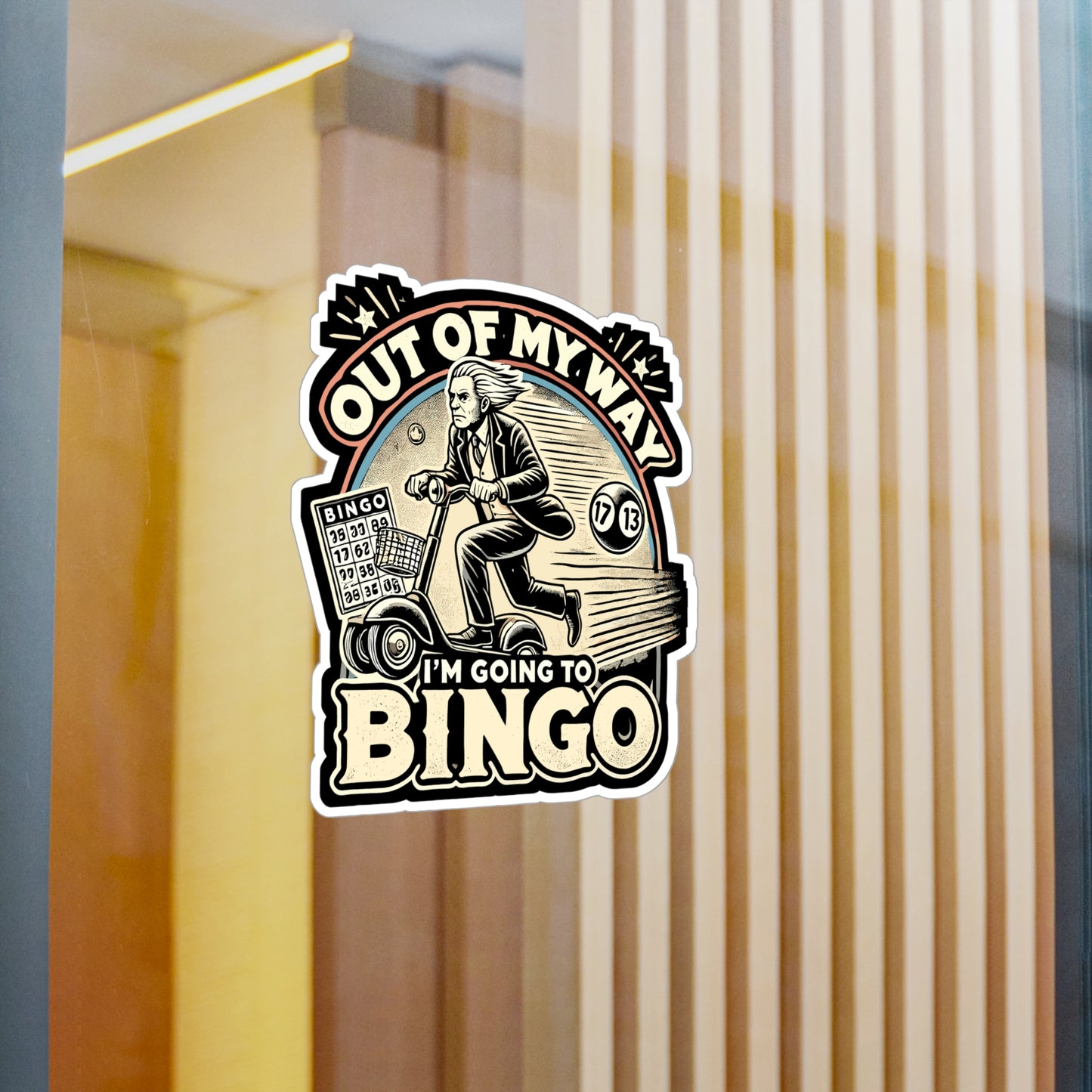 Out Of My Way I'm Going To Bingo - Bingo Sticker for Laptop Sticker. Water Bottle Sticker, Vinyl Caller Decal - Bingo Gift