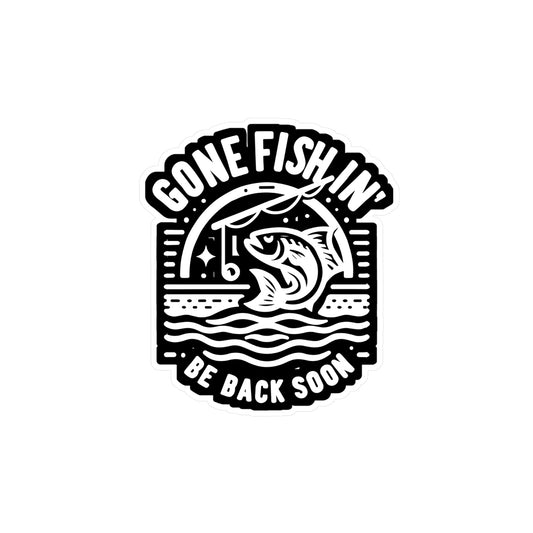 Gone Fish'in Be Back Soon - Fishing Sticker for Laptop Sticker. Water Bottle Sticker, Vinyl Angling Decal - Fishing Gift