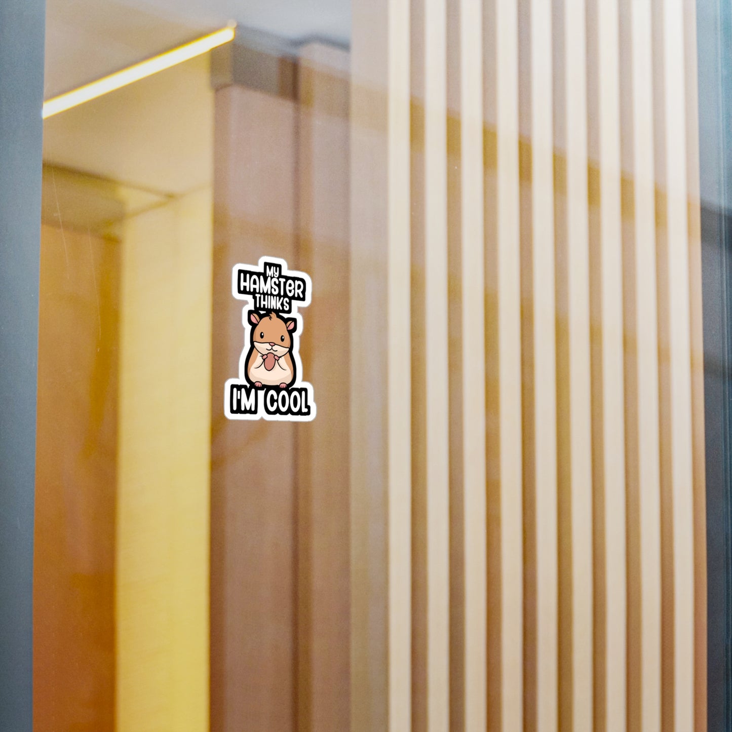 My hamster thinks im cool - Hamster Sticker for Wall, Laptop, Window, Truck, Car Hamster Gift Vinyl Hamster gift Decal Sticker
