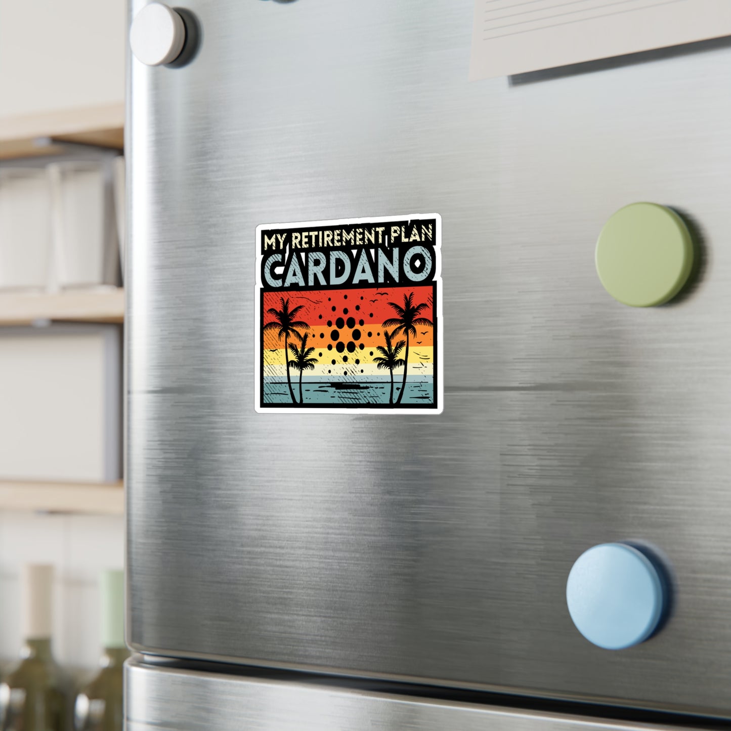 My Retirement Plan Cardano - Cryptocurrency Sticker for Window Laptop Sticker. Water Bottle Sticker, Vinyl Retired Decal - Cryptocurrency Gift