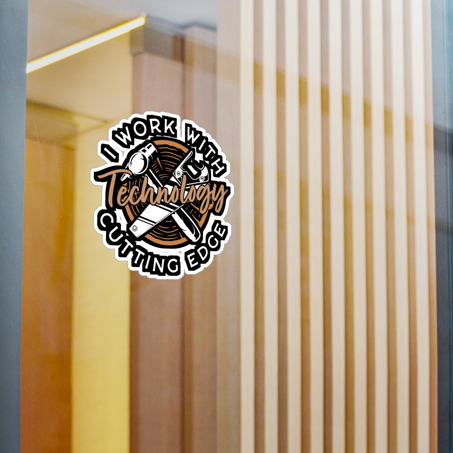 I Work With Cutting Edge Technology - Carpenter Sticker for Laptop Sticker. Water Bottle Sticker, Vinyl Woodworker Decal - Carpenter Gift