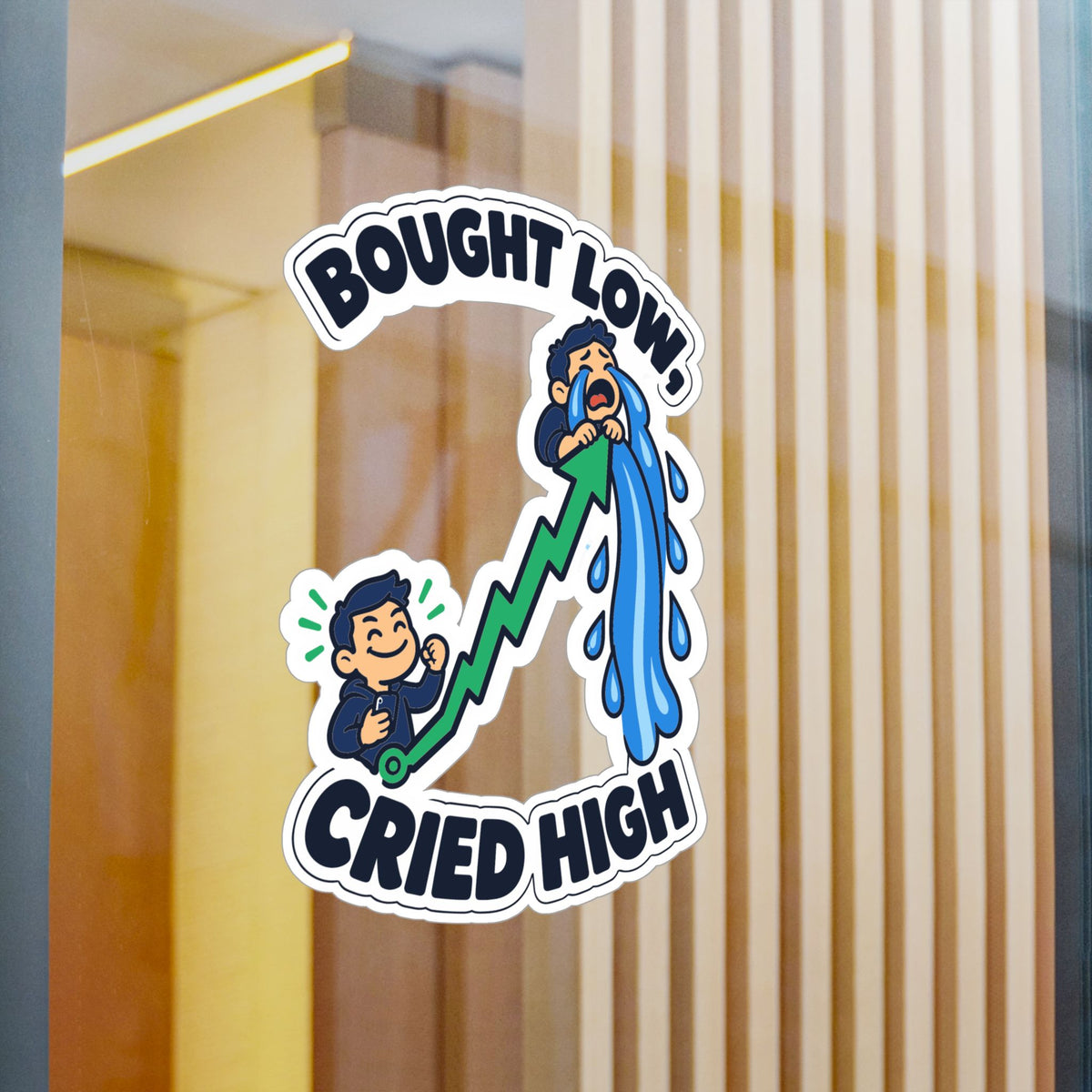 Day Trading Sticker – Bought Low, Cried High – Funny Decals for the Stock Market and Forex Trader, Laptop or Water Bottle