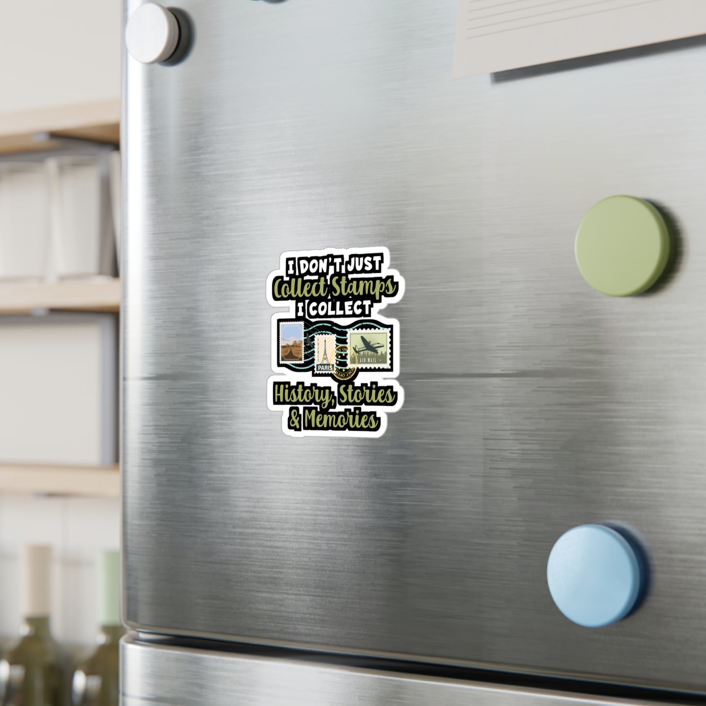 I Don't Just Collect Stamps | Stamp collector Sticker | Philatelist Decals | Stamp collector Gift