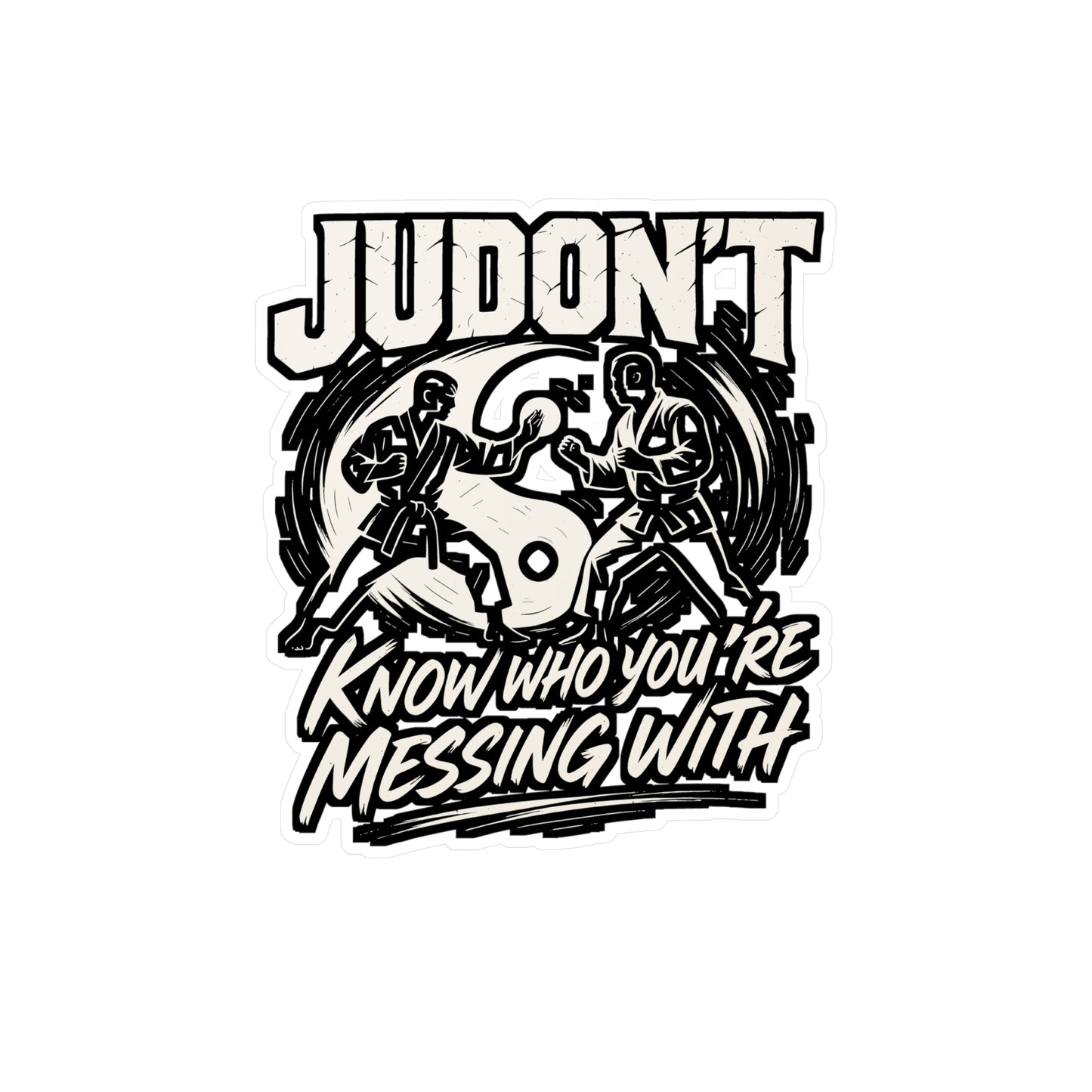 Judon't Know Who You're Messing With – Martial Arts Sticker for Laptop or Water Bottle | Funny Karate & Taekwondo Gift, Vinyl Decal