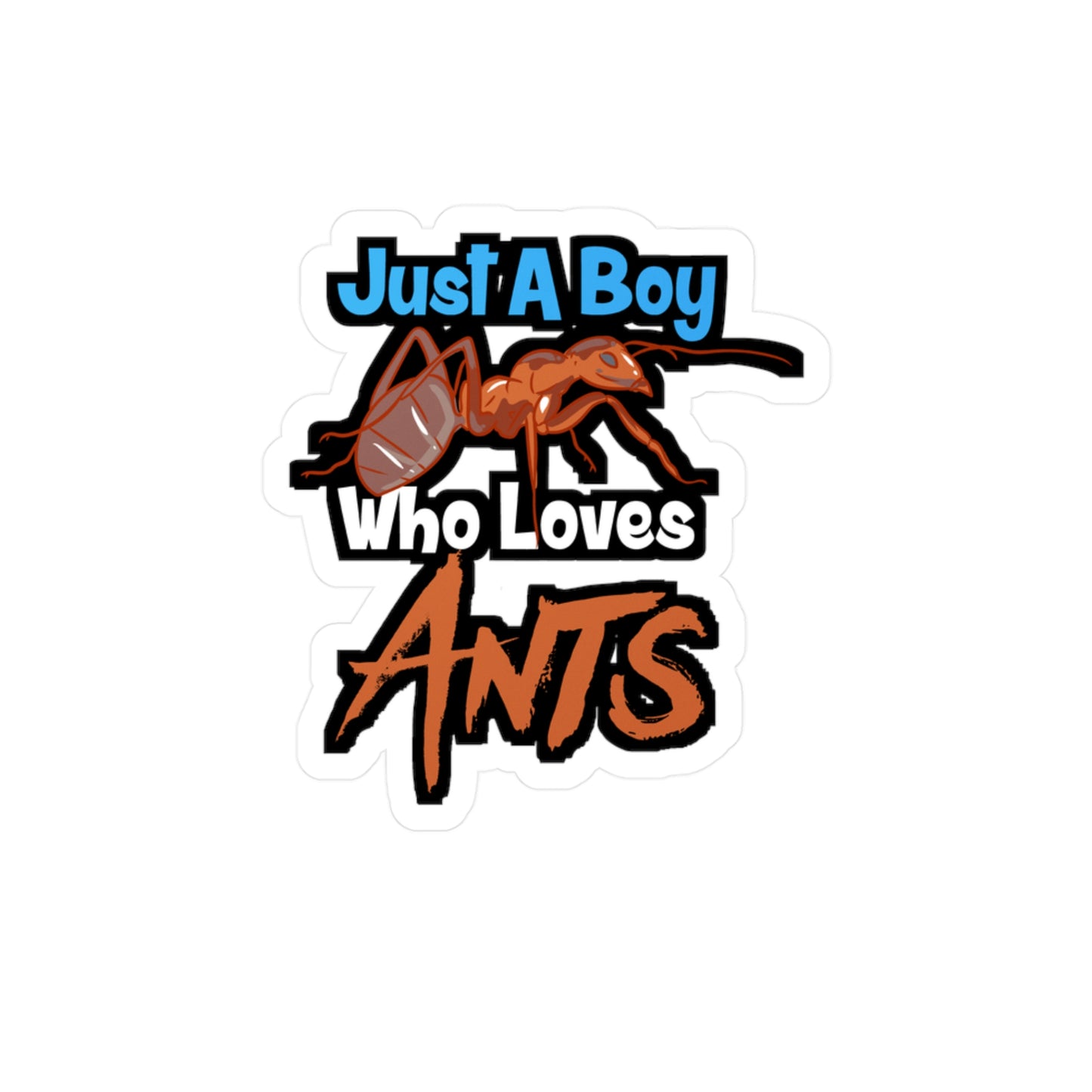 Just A Boy Who Loves Ants - Ant-keeping Sticker for Laptop Sticker. Water Bottle Sticker, Vinyl Ant Decal - Ant-keeping Gift