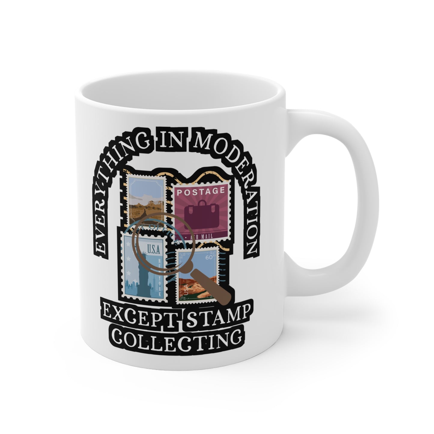 Everything in Moderation - Stamp collector Mug for Coffee 11oz. Stamp collector Cup, White ceramic, Philatelist Mug - Stamp collector Gift