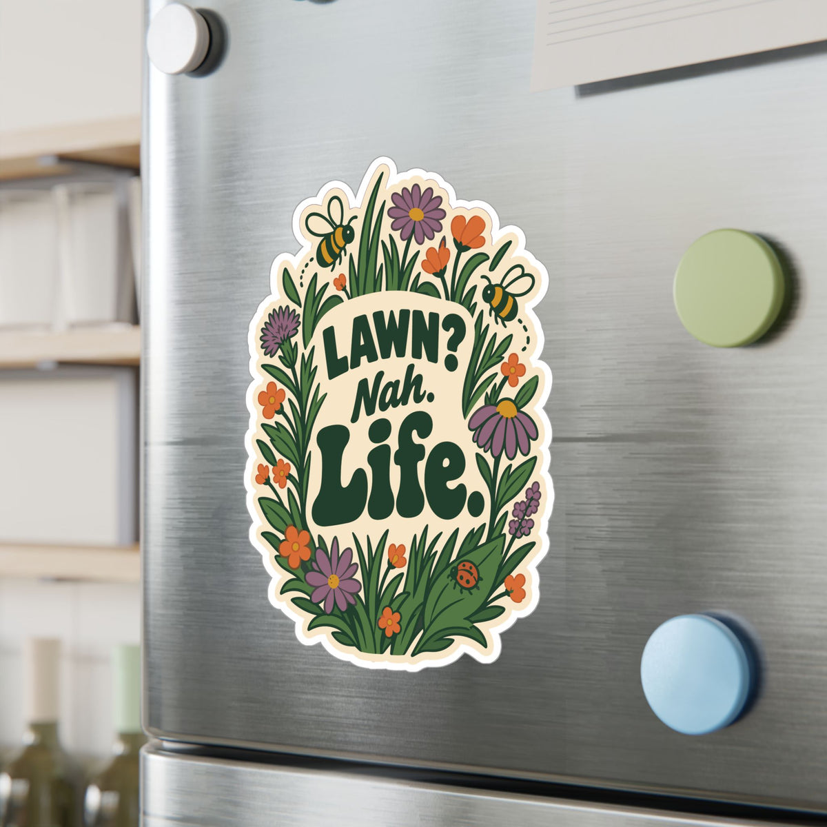 Plants Sticker – Lawn? Nah. Life. Dandelion Decals for Laptop and Water Bottle, Nature-Inspired Friendship Gift