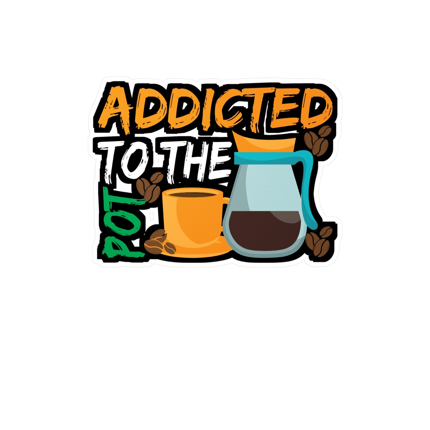 Addicted to The Pod Coffee - Coffee Sticker for Laptop Sticker. Water Bottle Sticker, Vinyl Cappuccino Decal - Coffee Gift