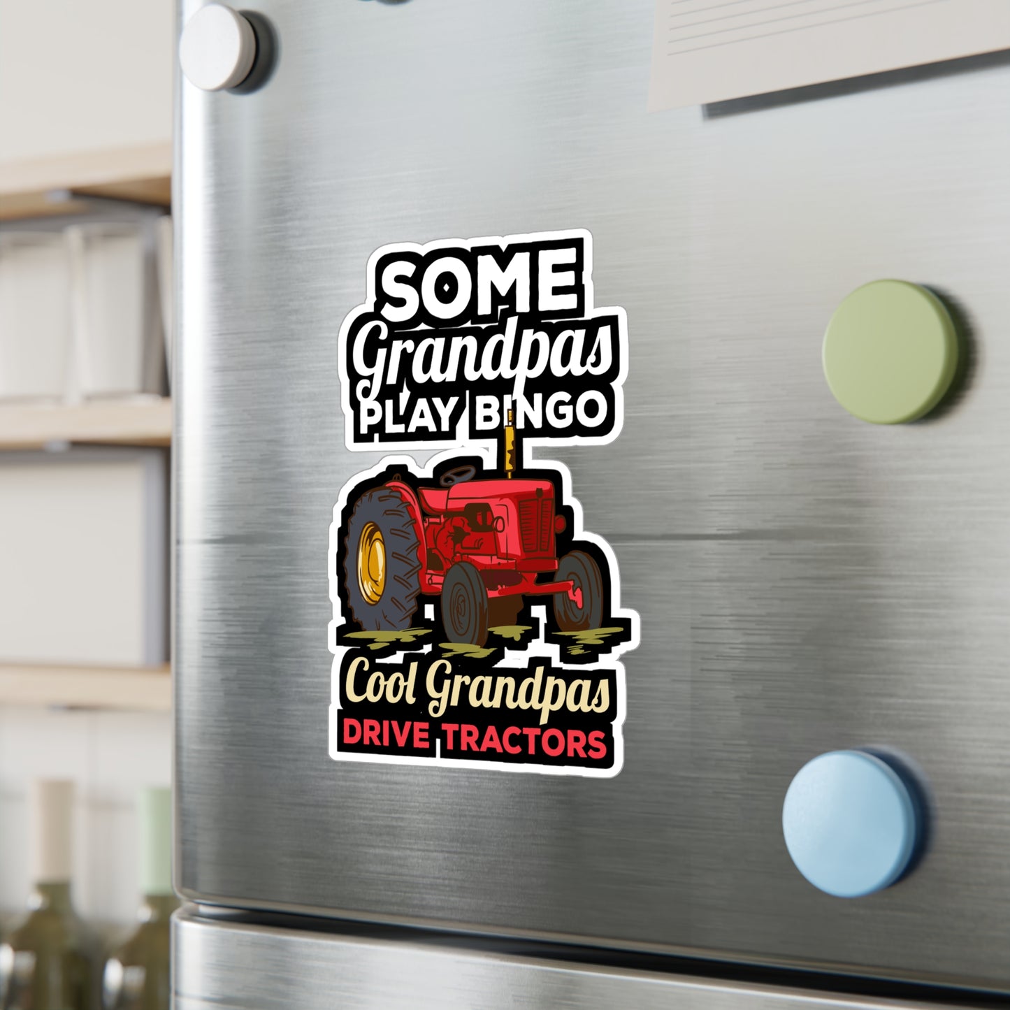 Some Grandpas Play Bingo Cool Grandpas Drive Tractors Farming Grandpa - Farmer Sticker for Laptop Sticker. Water Bottle Sticker, Vinyl Tractor Decal - Farmer Gift