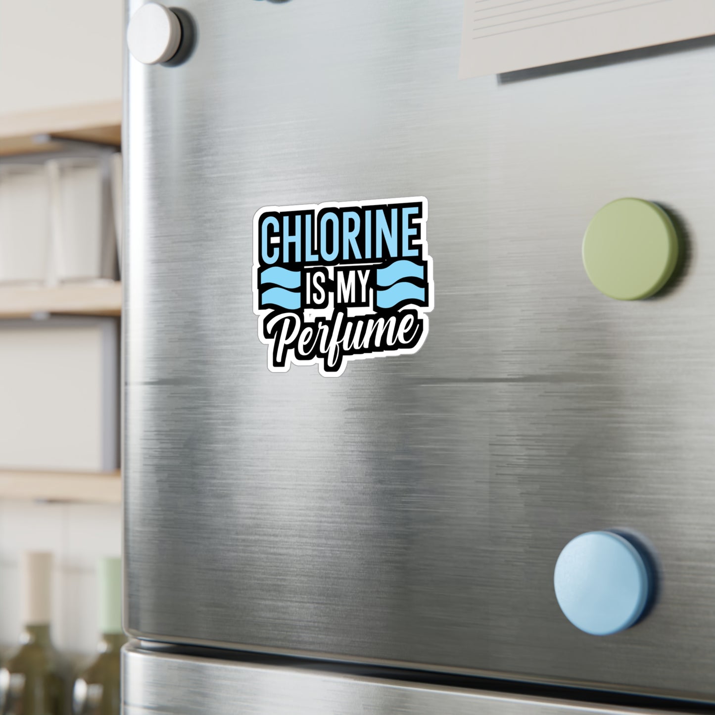 Chlorine is my perfume - Swimmer Sticker for Wall, Laptop, Window, Truck, Car Swimmer Gift Vinyl Swimming Decal Sticker