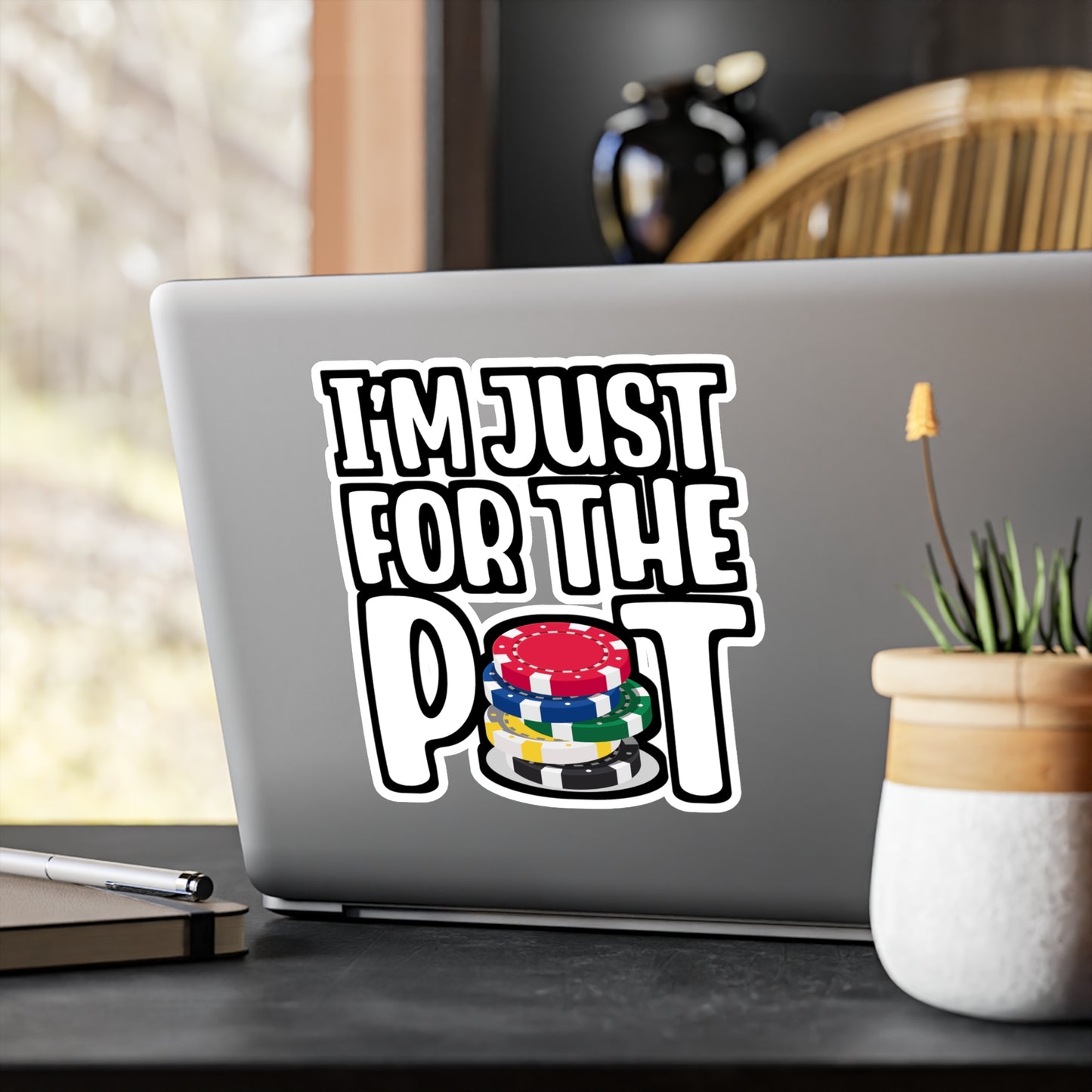 I'm Just Here For The Pot - Poker Sticker for Laptop Sticker. Water Bottle Sticker, Vinyl Bluff Decal - Poker Gift