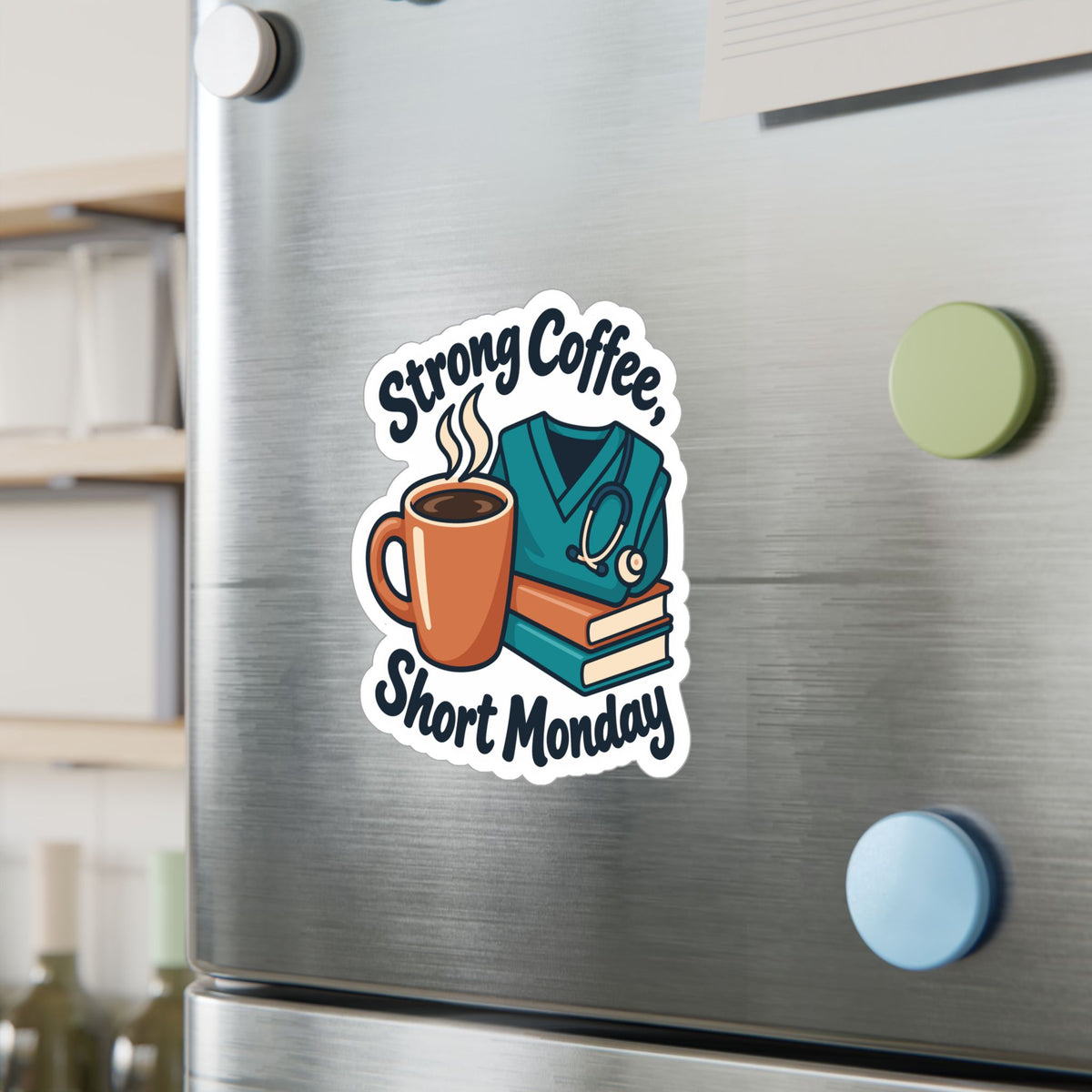 Nurse Sticker – Strong Coffee, Short Monday Funny Nursing Student Decals for Laptop, Water Bottle, Waterproof Vinyl