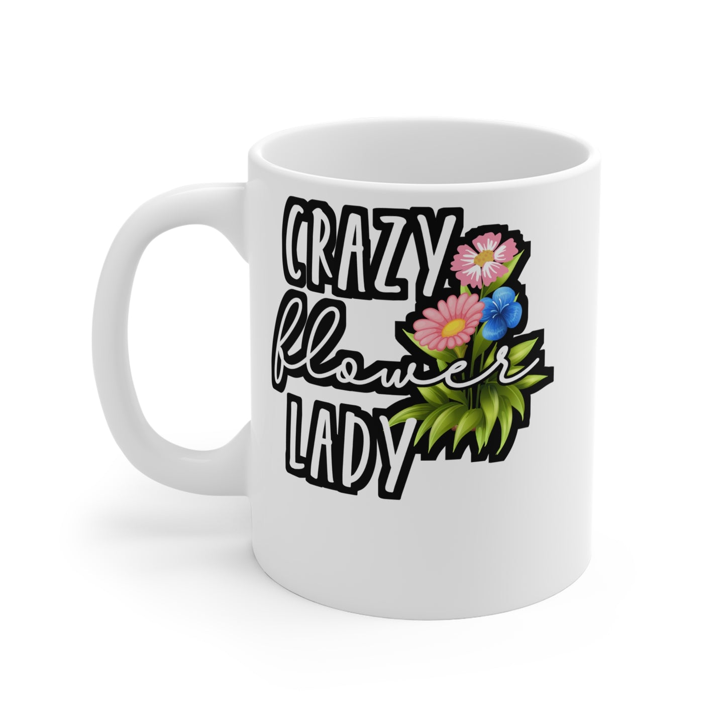 Crazy Flower Lady - Florists Mug for Coffee 11oz. Florists Cup, White ceramic, Gardening Mug, Spring Tea Cup - Florists Gift