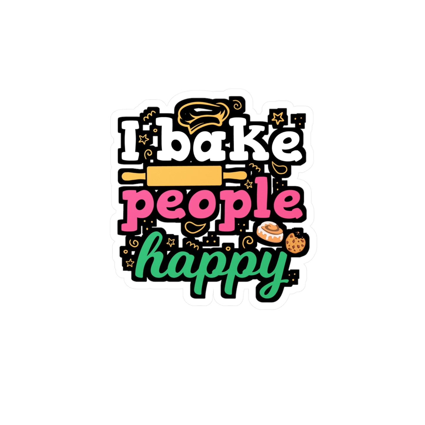 I Bake People Happy - Baking Sticker for Laptop Sticker. Water Bottle Sticker, Vinyl Cake-decorator Decal - Baking Gift