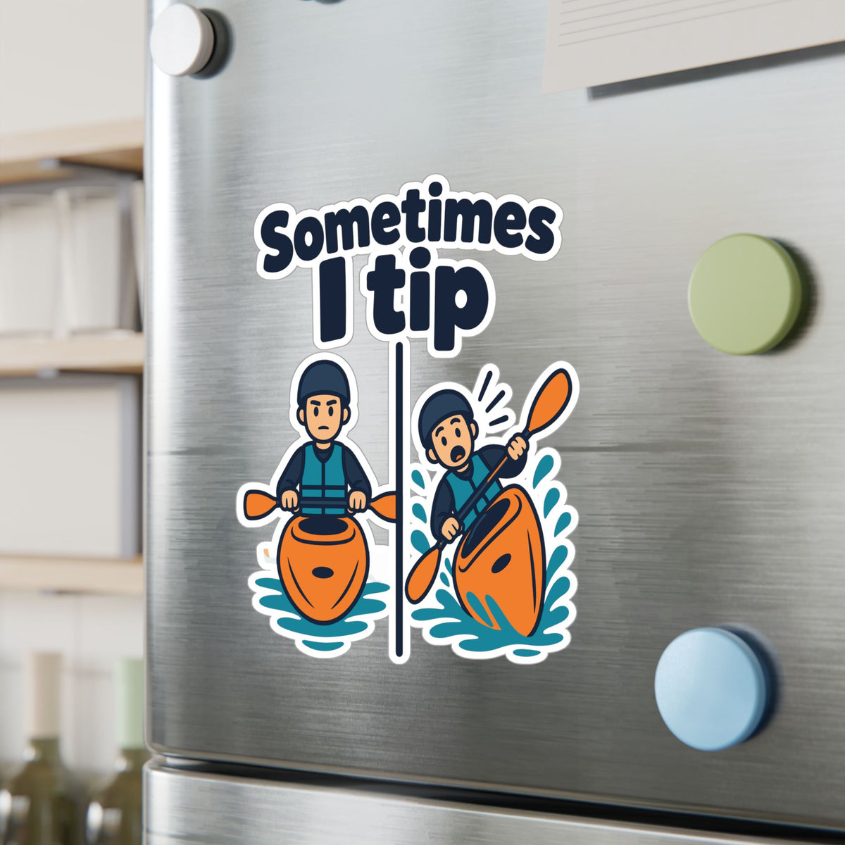 Kayak Sticker "Sometimes I Tip" - Funny Kayaking and Rowing Decals for Kayaker Gifts, Laptops and Water Bottles