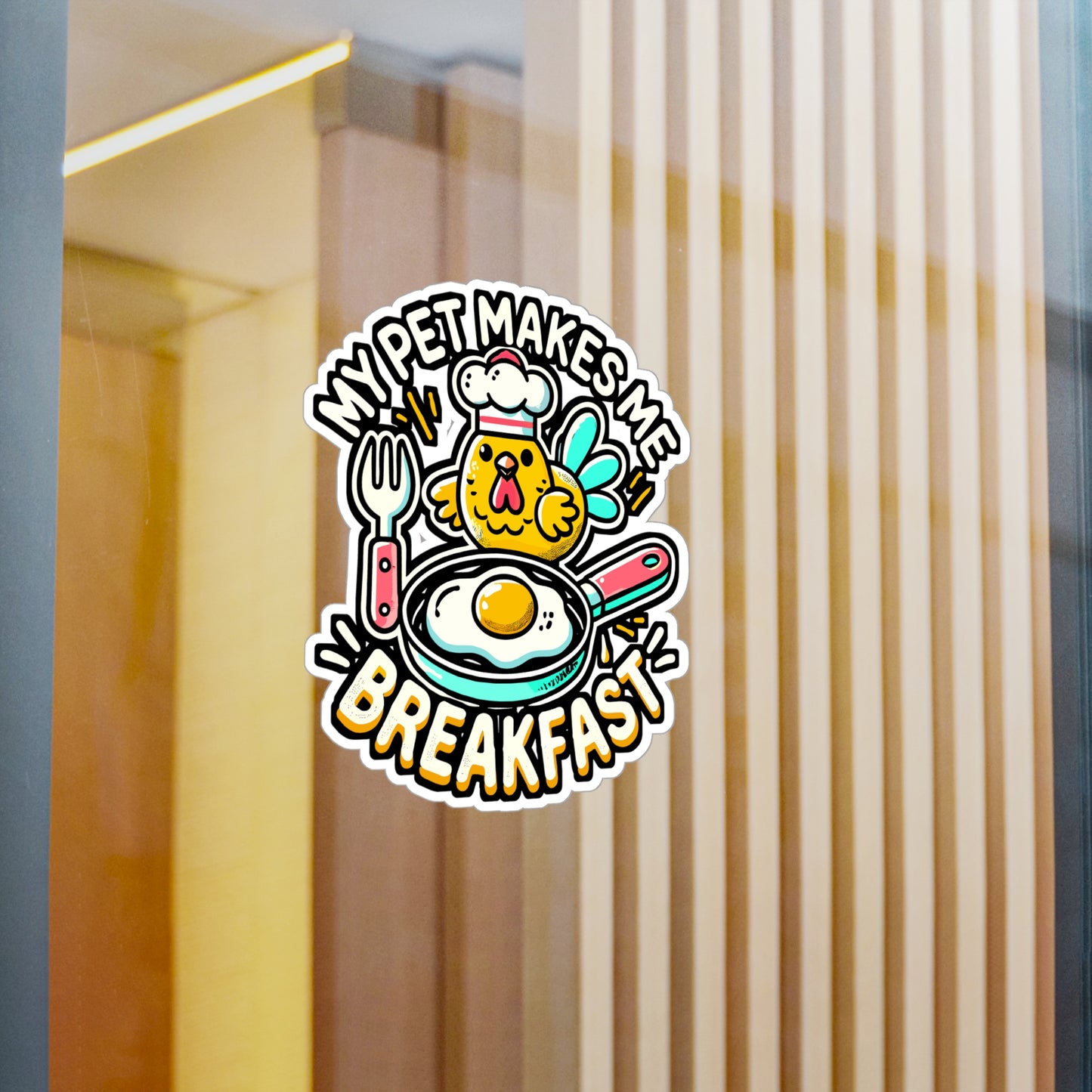 My Pet Makes Me Breakfast – Chicken Sticker for Laptop or Water Bottle | Vinyl Breakfast Decal | Funny Chicken Gift