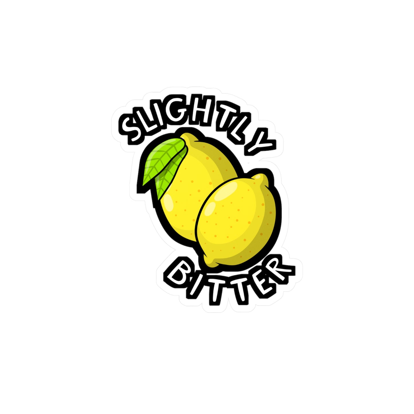 Slightly Bitter | Lemonade Sticker | Lemon Decals | Squeazy Laptop Sticker | Lemonade Gift | Lemon Gift