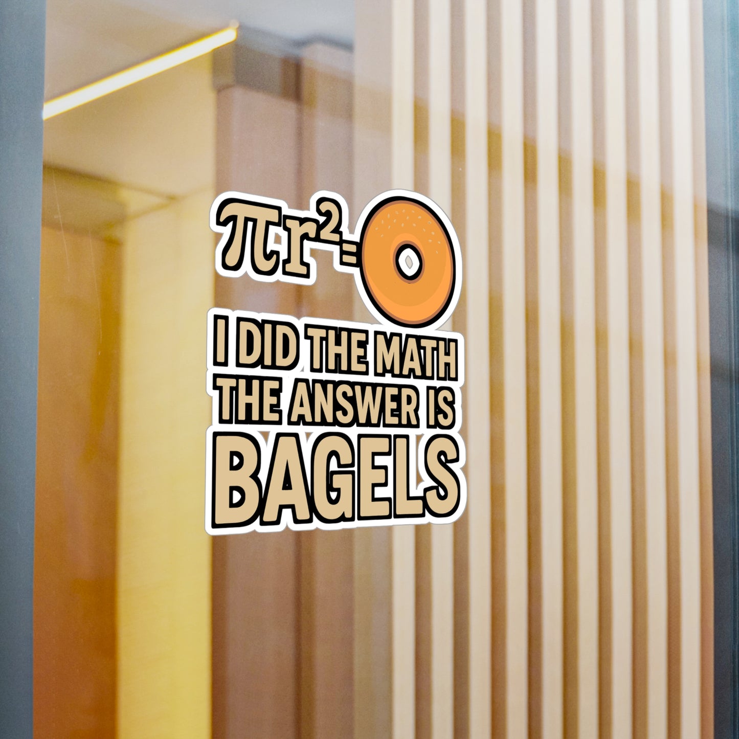 I Did The Math The Answer Is Bagels – Funny Bagel Sticker for Laptop or Water Bottle | Vinyl Breakfast Decal, Food Lover Gift