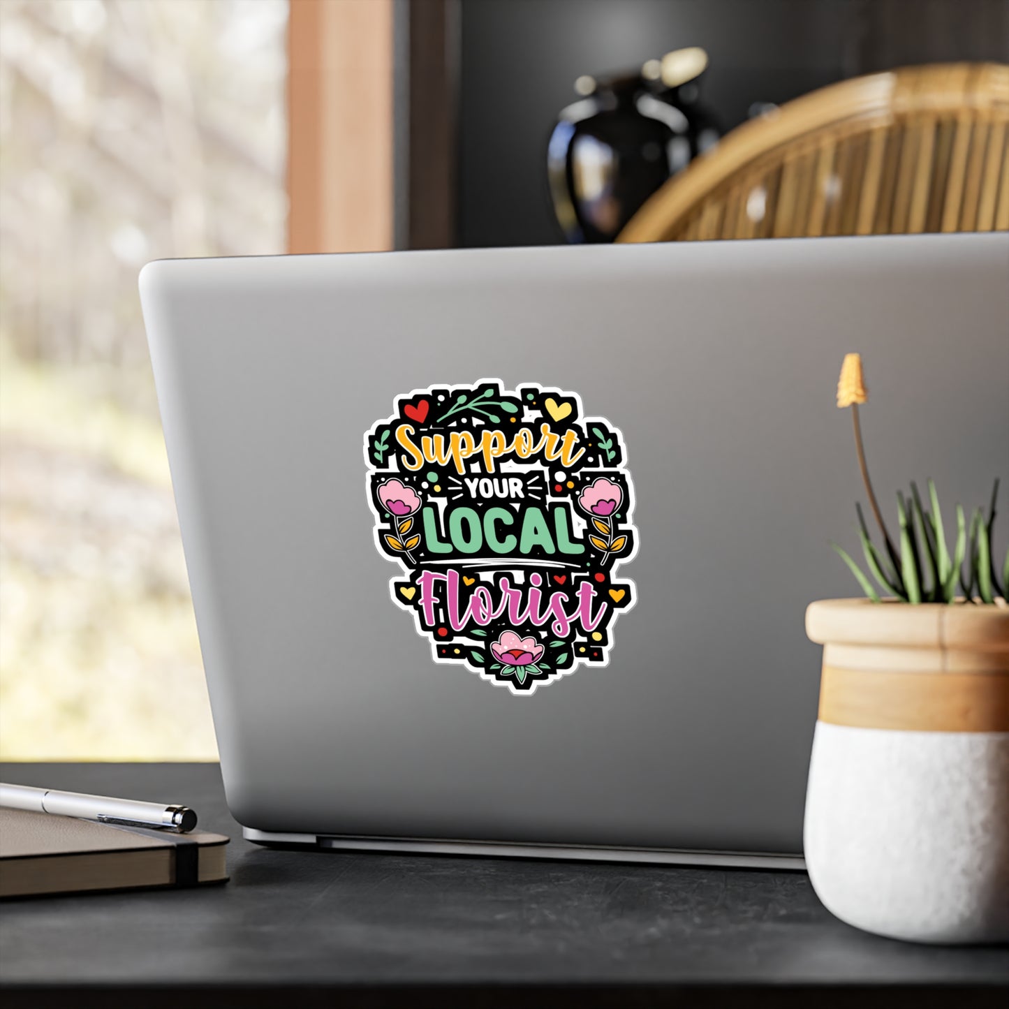 Support Your Local Florist - Florists Sticker for Laptop Sticker. Water Bottle Sticker, Vinyl Gardening Decal - Florists Gift