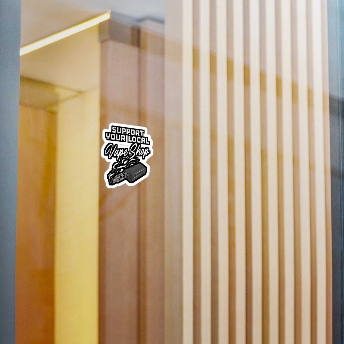 Support Your Local Vape Shop | Vape Sticker | Pod Decals | Mod Laptop Sticker | Vape Gift | Pod Gift
