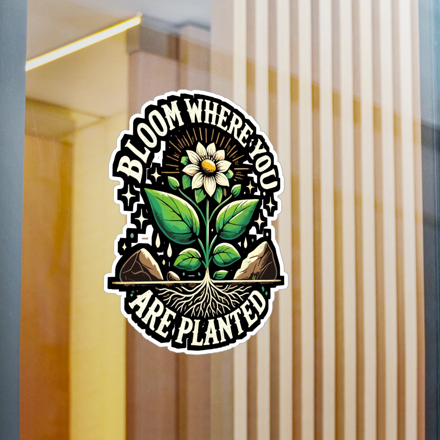 Bloom Where You Are Planted - Bloom Sticker for Laptop Sticker. Water Bottle Sticker, Vinyl Growth Decal - Bloom Gift