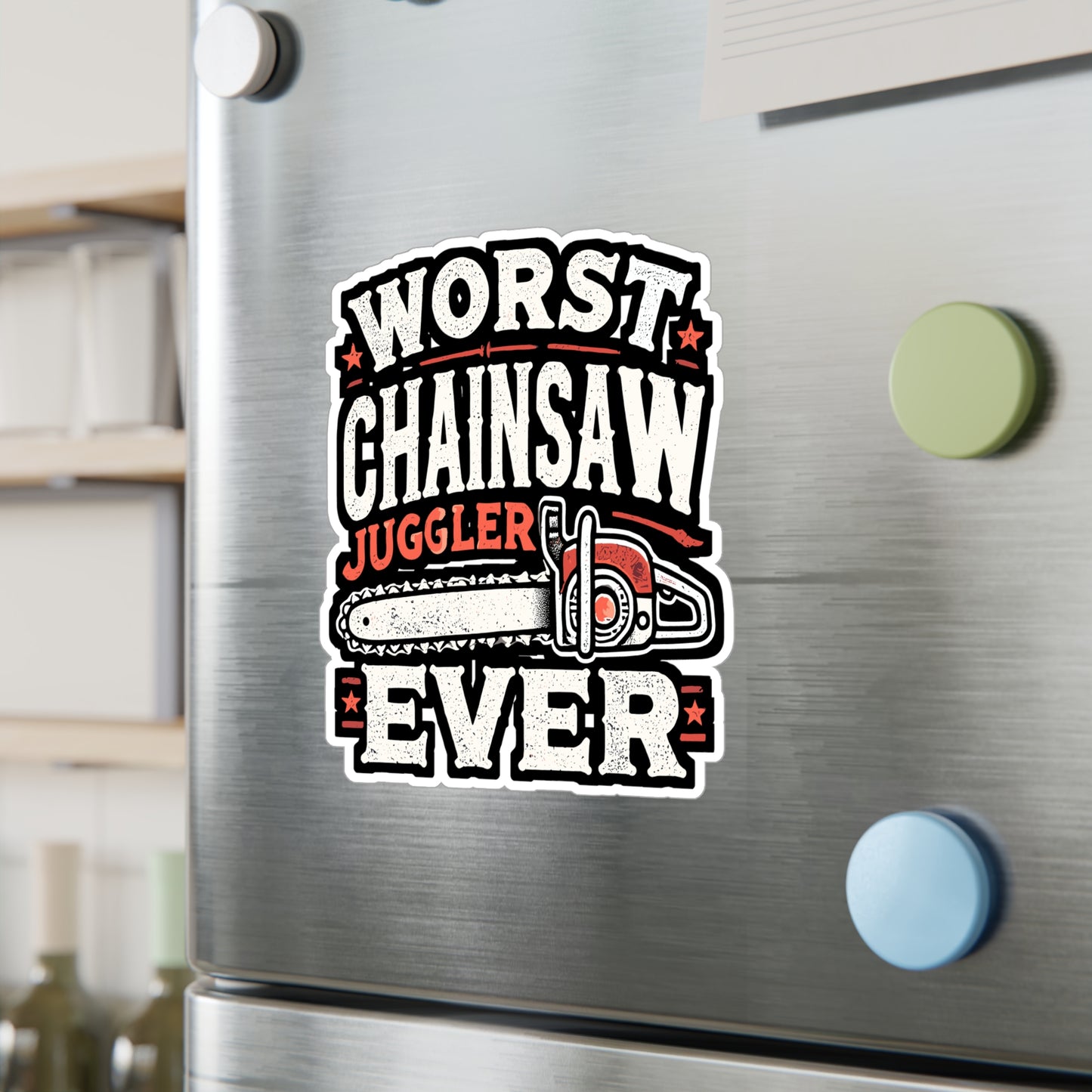 Worst Chainsaw Juggler Ever - Amputee Sticker for Laptop Sticker. Water Bottle Sticker, Vinyl Chainsaw Decal - Amputee Gift