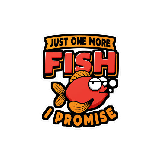 Just One More Fish I Promise - Aquarist Sticker for Laptop Sticker. Water Bottle Sticker, Vinyl Aquascaping Decal - Aquarist Gift