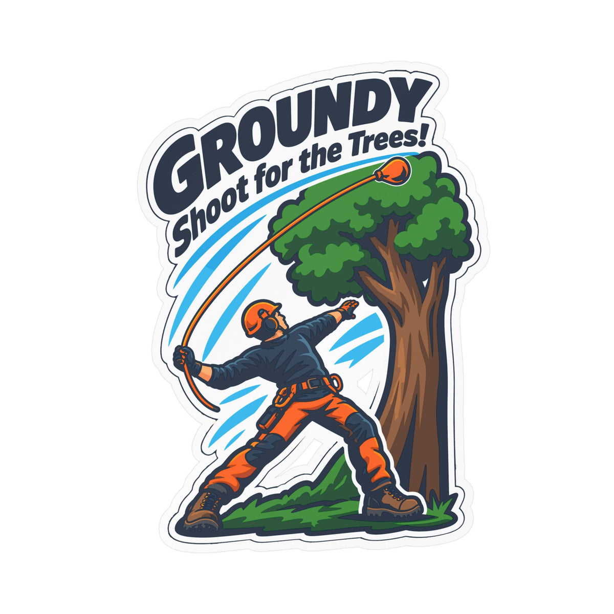 Tree Sticker – Groundy Shoot for the Trees! Funny Tree Worker and Branch Manager Decals for Laptop or Water Bottle