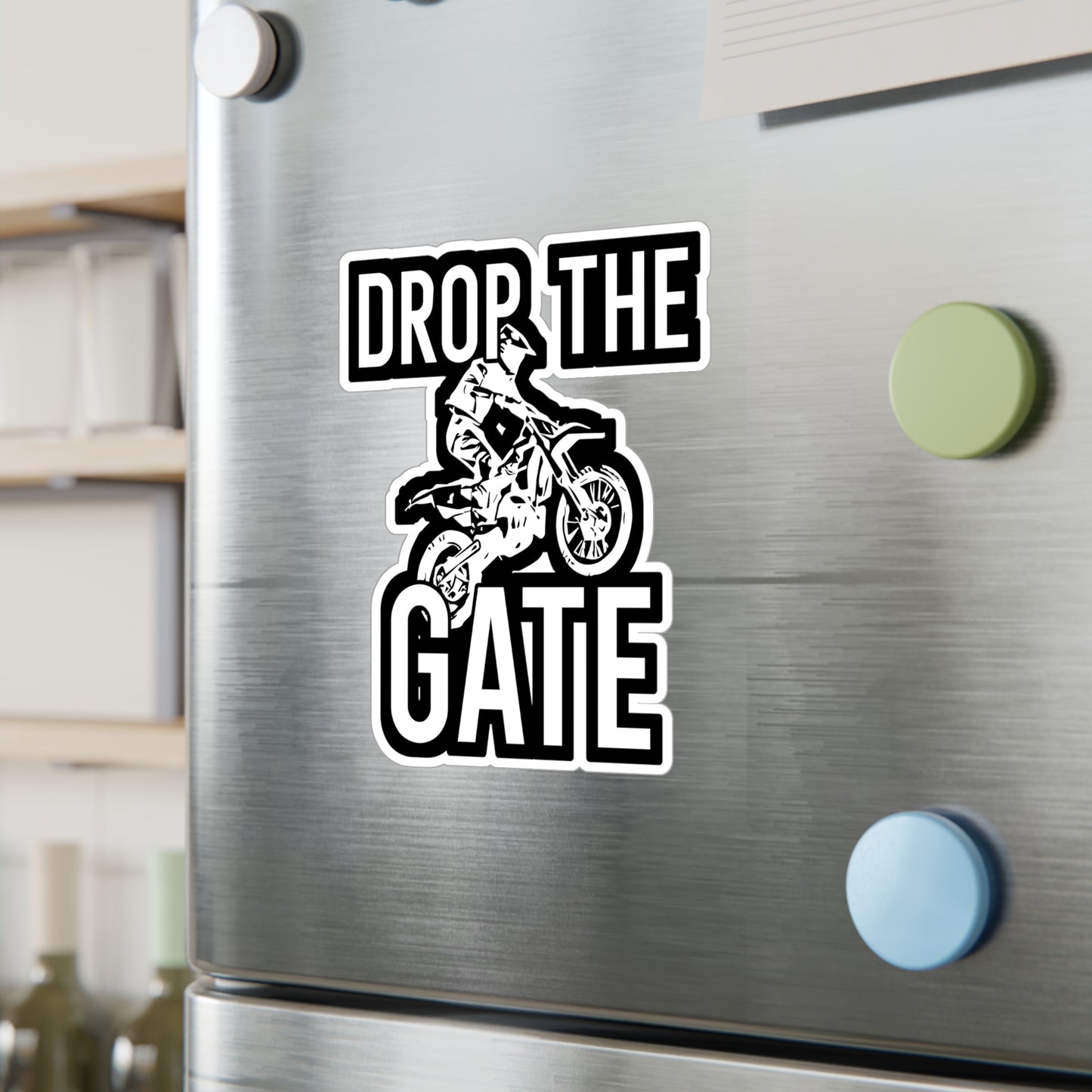 Drop The Gate - Motorcycle Sticker for Wall, Laptop, Window, Truck, Car Motorcycle Gift Vinyl Helmet Decal Sticker