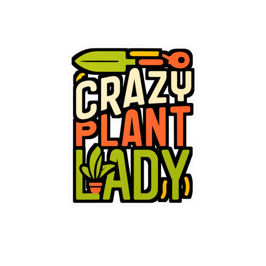 Crazy Plant Lady - Gardening Sticker for Laptop Sticker. Water Bottle Sticker, Vinyl Landscaper Decal - Gardening Gift