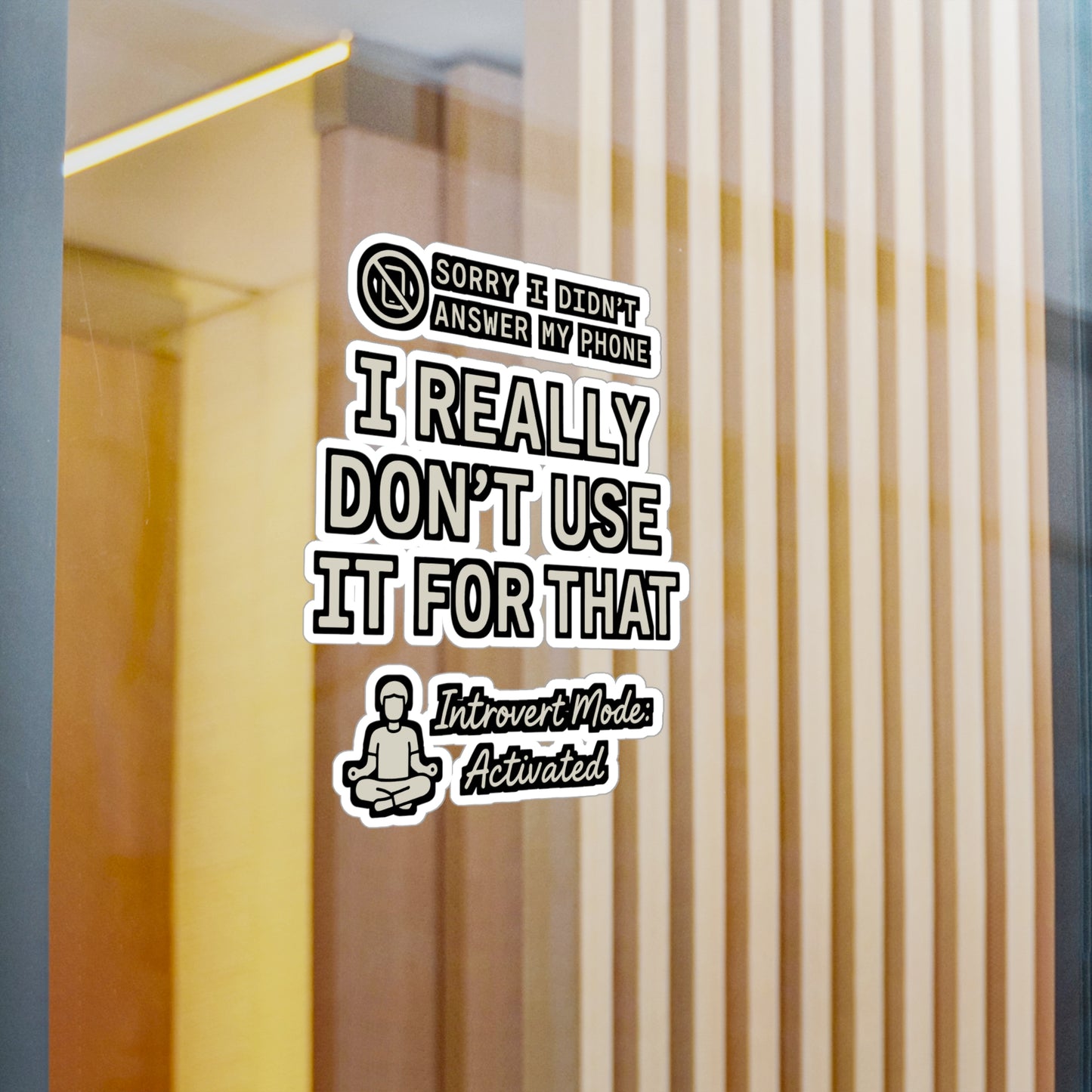 Sorry I Didn't Answer My Phone – Funny Introvert Sticker for Laptop or Water Bottle | Vinyl Decal, Solitude Quote Gift