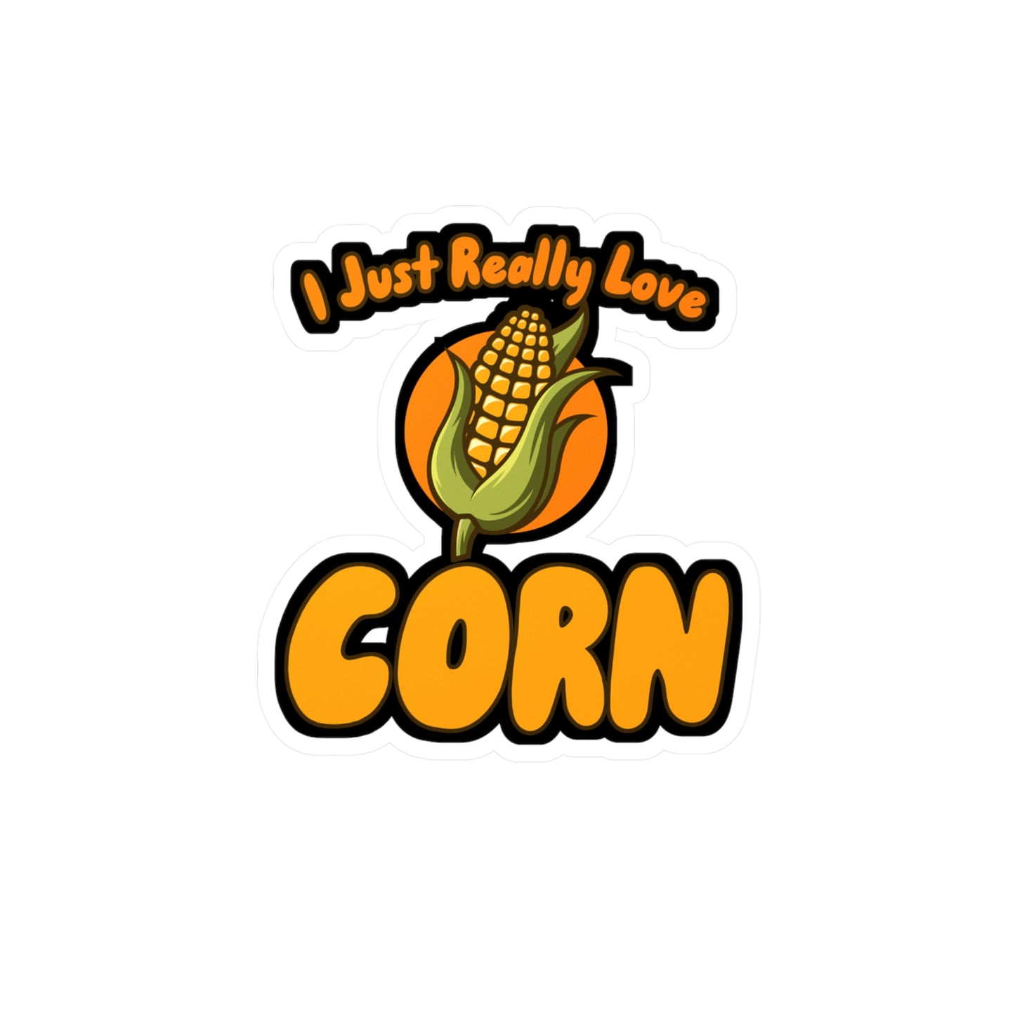 I Just Really Love Corn - Farmer Sticker for Wall, Laptop, Window, Truck, Car Farmer Gift Vinyl Farm Decal Sticker